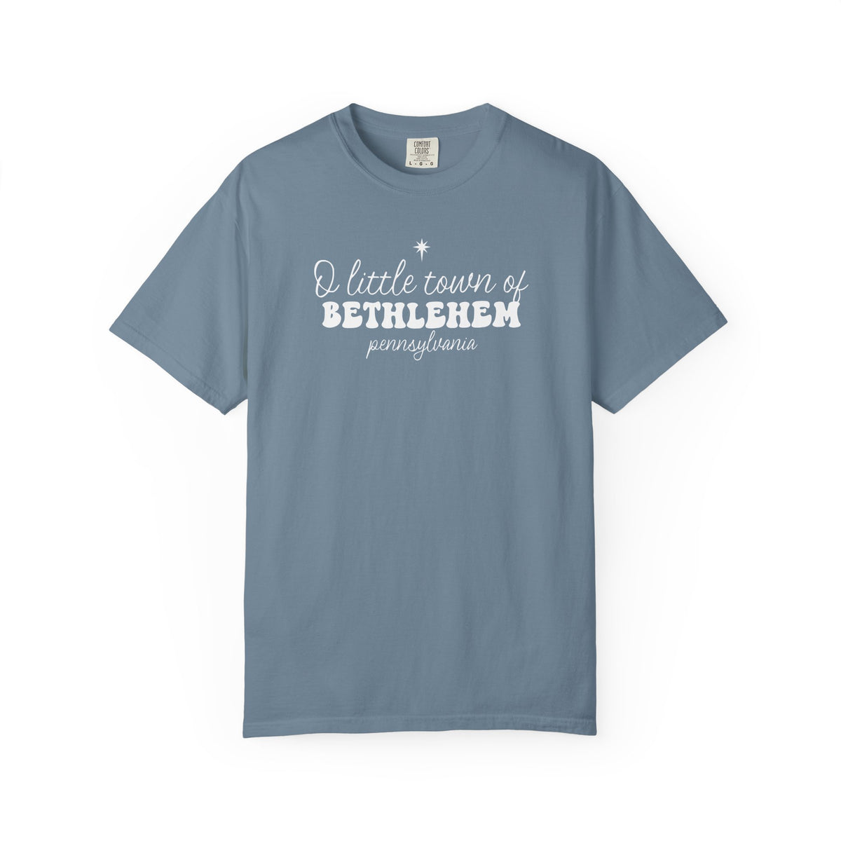 O Little Town of Bethlehem Comfort Colors T-Shirt