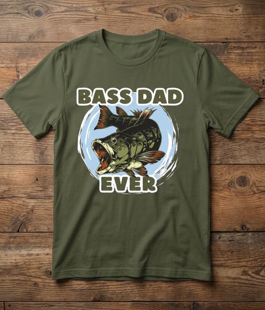 Bass Dad Ever T-Shirt