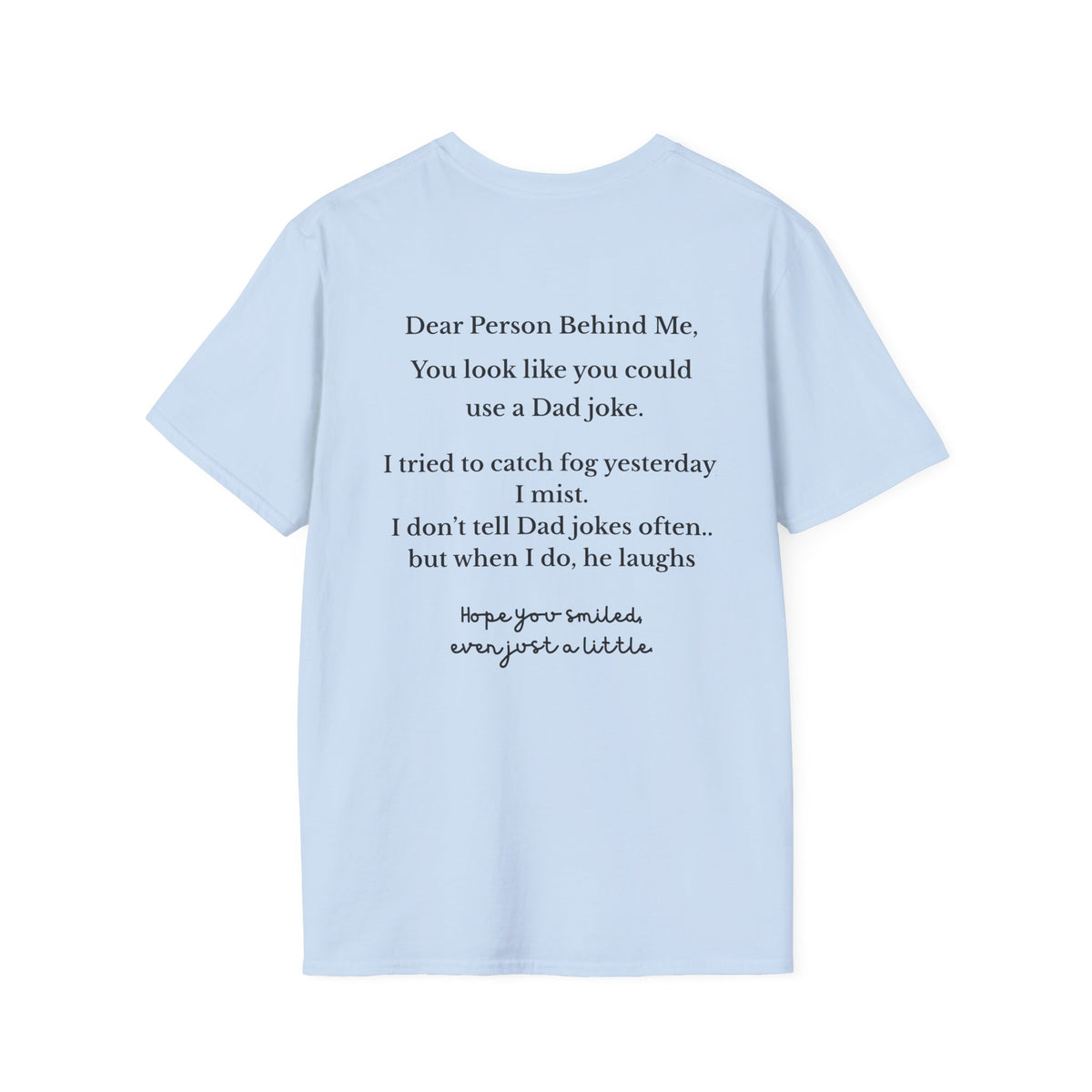 Person Behind Me Funny T-Shirt